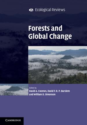 Cover of the book Forests and Global Change by Ben Ambridge, Elena V. M. Lieven