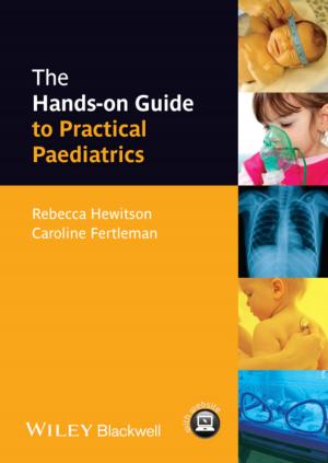 Cover of the book The Hands-on Guide to Practical Paediatrics by Ammar Grous