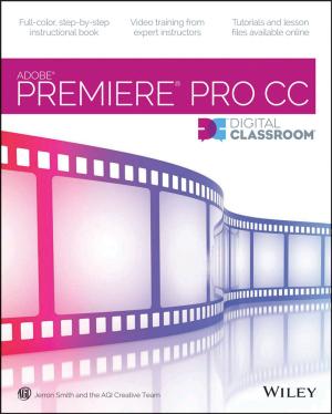 Cover of the book Premiere Pro CC Digital Classroom by Aliza Sherman, Danielle Elliott Smith