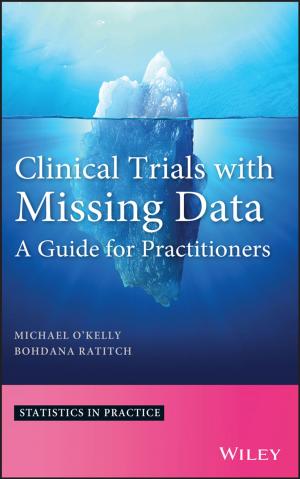 Cover of the book Clinical Trials with Missing Data by Mohamed Ben-Daya, Uday Kumar, D. N. Prabhakar Murthy
