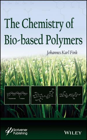 Cover of the book The Chemistry of Bio-based Polymers by Pierre Jarry, Jacques N. Beneat