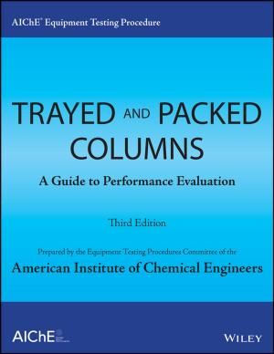 Cover of the book AIChE Equipment Testing Procedure - Trayed and Packed Columns by Bruce F. Pauley