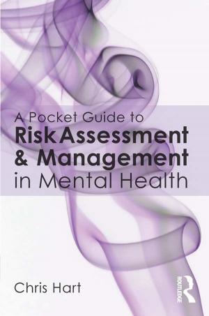 Cover of the book A Pocket Guide to Risk Assessment and Management in Mental Health by Graham R. Walden