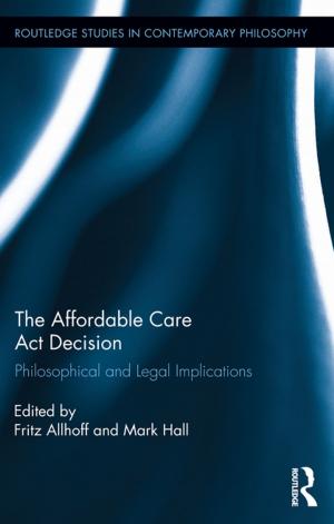 Cover of the book The Affordable Care Act Decision by 