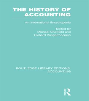 Cover of The History of Accounting (RLE Accounting)