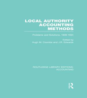 Cover of the book Local Authority Accounting Methods Volume 2 (RLE Accounting) by Daniel Hill
