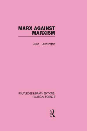 Cover of the book Marx Against Marxism by Roy Porter