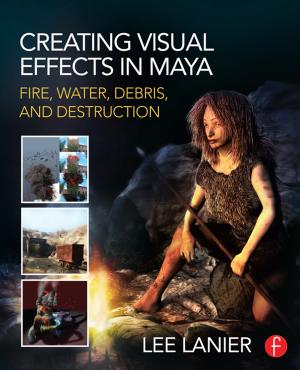 Cover of the book Creating Visual Effects in Maya by O'LEARY