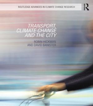Cover of the book Transport, Climate Change and the City by Monika Chansoria