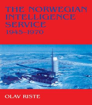 Cover of the book The Norwegian Intelligence Service, 1945-1970 by Brett Usher
