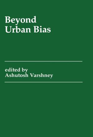 Cover of the book Beyond Urban Bias by Marcello-Andrea Canuto, Jason Yaeger both at