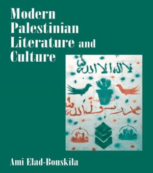 Cover of the book Modern Palestinian Literature and Culture by John Paul Healy