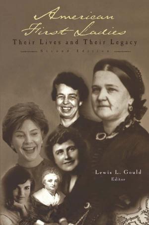 Cover of the book American First Ladies by Linda Peake, D. Alissa Trotz