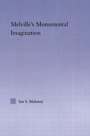 Cover of the book Melville's Monumental Imagination by Robert Merkin, Johanna Hjalmarsson