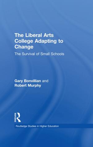 Cover of the book The Liberal Arts College Adapting to Change by Daniel Tompsett