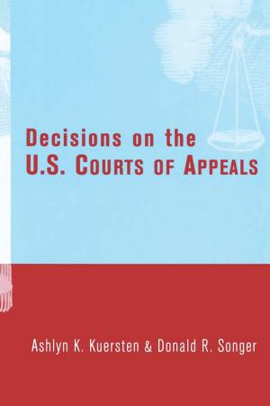 Cover of the book Decisions on the U.S. Courts of Appeals by David V. Day, Stephen J. Zaccaro, Stanley M. Halpin