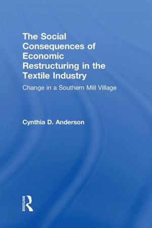 bigCover of the book Social Consequences of Economic Restructuring in the Textile Industry by 
