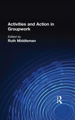 Cover of the book Activities and Action in Groupwork by Nikolas M. Rajkovic