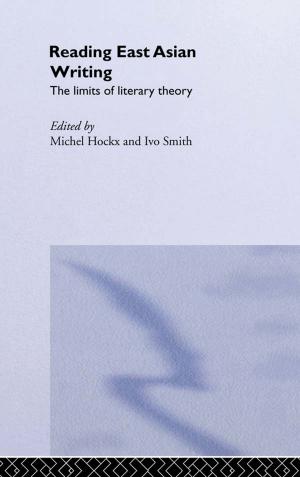 Cover of the book Reading East Asian Writing by Hugh Hunt