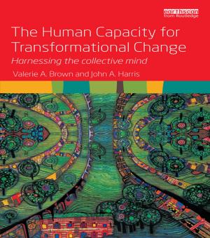 Cover of the book The Human Capacity for Transformational Change by Catherine Haworth, Lisa Colton
