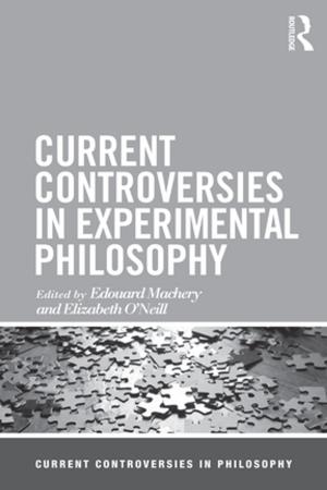 Cover of the book Current Controversies in Experimental Philosophy by Latty Lee Goodwin