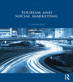 Cover of the book Tourism and Social Marketing by Margaret Betz Hull