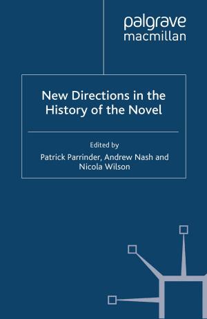 Cover of the book New Directions in the History of the Novel by Marc Matera, Misty L. Bastian, S. Kingsley Kent, Susan Kingsley Kent