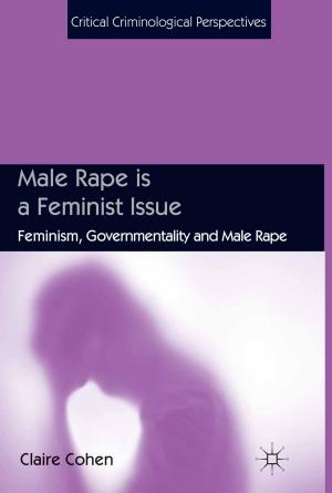 Cover of the book Male Rape is a Feminist Issue by D. Luo