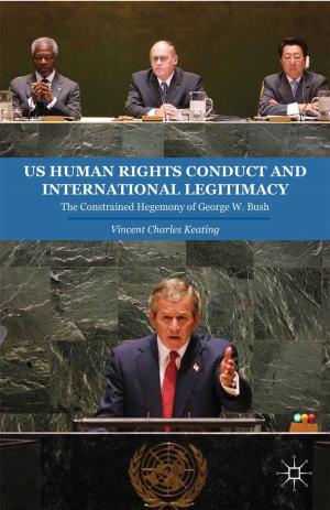 Book cover of US Human Rights Conduct and International Legitimacy