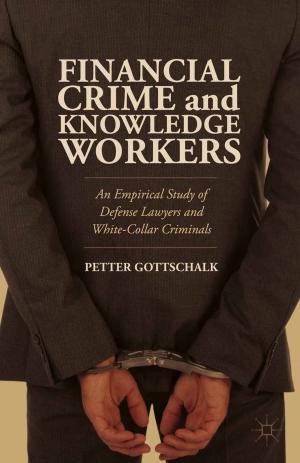 Cover of the book Financial Crime and Knowledge Workers by Ian I. Mitroff, Donna Mitroff