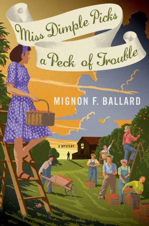 Cover of the book Miss Dimple Picks a Peck of Trouble by Christina Dodd