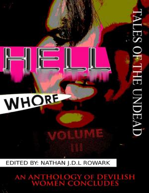 Cover of the book Tales of the Undead - Hell Whore Anthology: Volume III by Sharon LaBorde