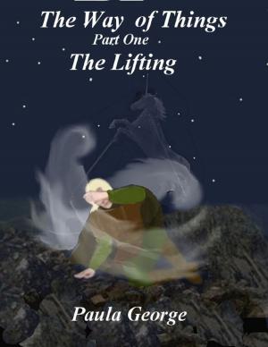 Cover of the book The Way of Things Part One - The Lifting by Daniel Powis
