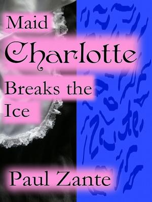 Book cover of Maid Charlotte Breaks the Ice