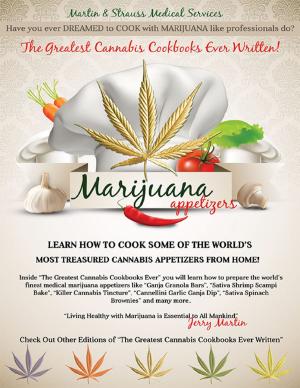 Cover of the book The Greatest Cannabis Cookbooks Ever Written - Marijuana Appetizers by Chris Johns