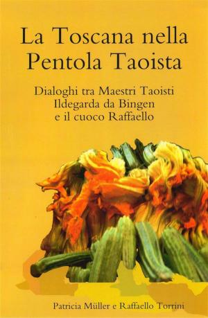 Book cover of La Toscana nella Pentola Taoista