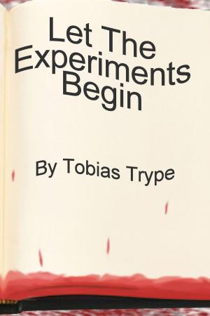bigCover of the book Let The Experiments Begin by 