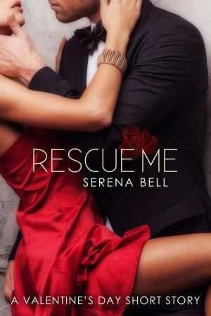Book cover of Rescue Me: A Valentine's Day Short Story