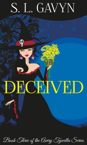 Book cover of Deceived: Book Three of the Avery Tywella Series