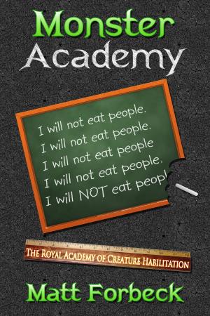 Cover of the book Monster Academy: I Will Not Eat People by A J Walker
