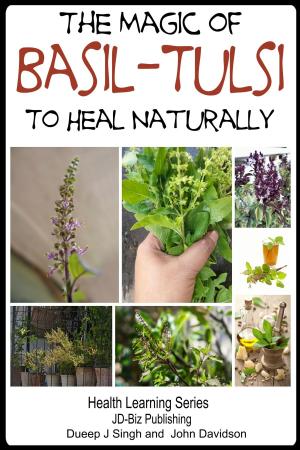 Book cover of The Magic of Basil: Tulsi To Heal Naturally