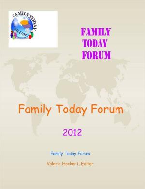 Cover of the book Family Today Forum: 2012 by Taylor Storm