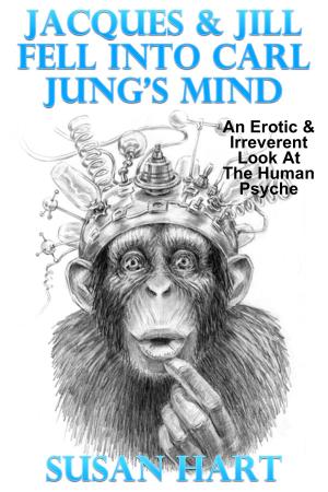Book cover of Jacques & Jill Fell Into Carl Jung's Mind