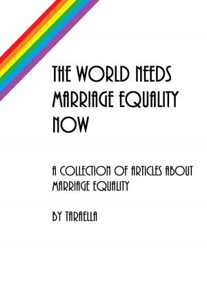 Cover of the book The World Needs Marriage Equality Now by David Goldon