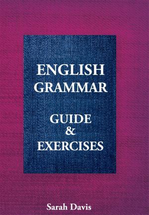 Cover of the book English Grammar. Guide & Exercises by Douglas Patterson