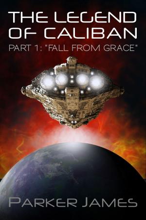 Cover of the book The Legend of Caliban (Part 1) "Fall from Grace" by Jeff Smith