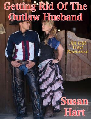 Book cover of Getting Rid Of The Outlaw Husband