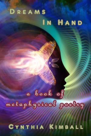 Cover of the book Dreams In Hand by Cynthia Kimball