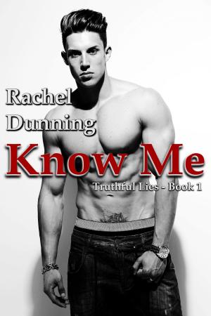 Cover of the book Know Me (Truthful Lies Trilogy - Book One) by Leah Sharelle