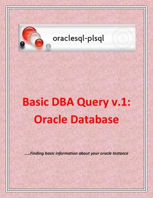 bigCover of the book Basic DBA Query v.1: Oracle Database by 